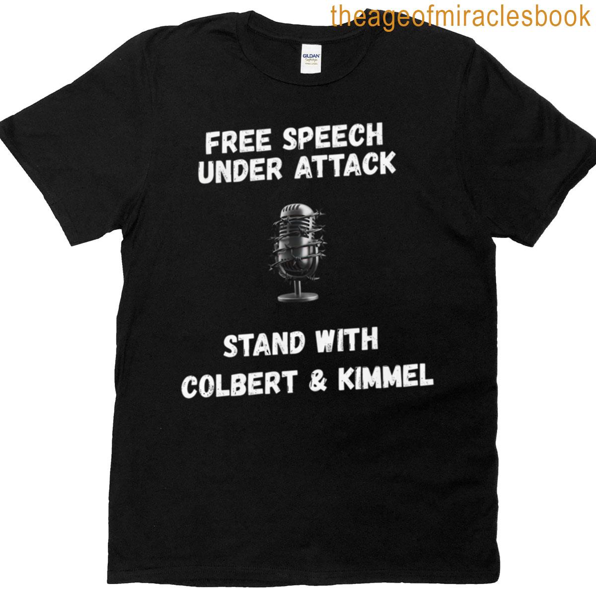 Free Speech Under Attack Colbert Kimmel T-shirt