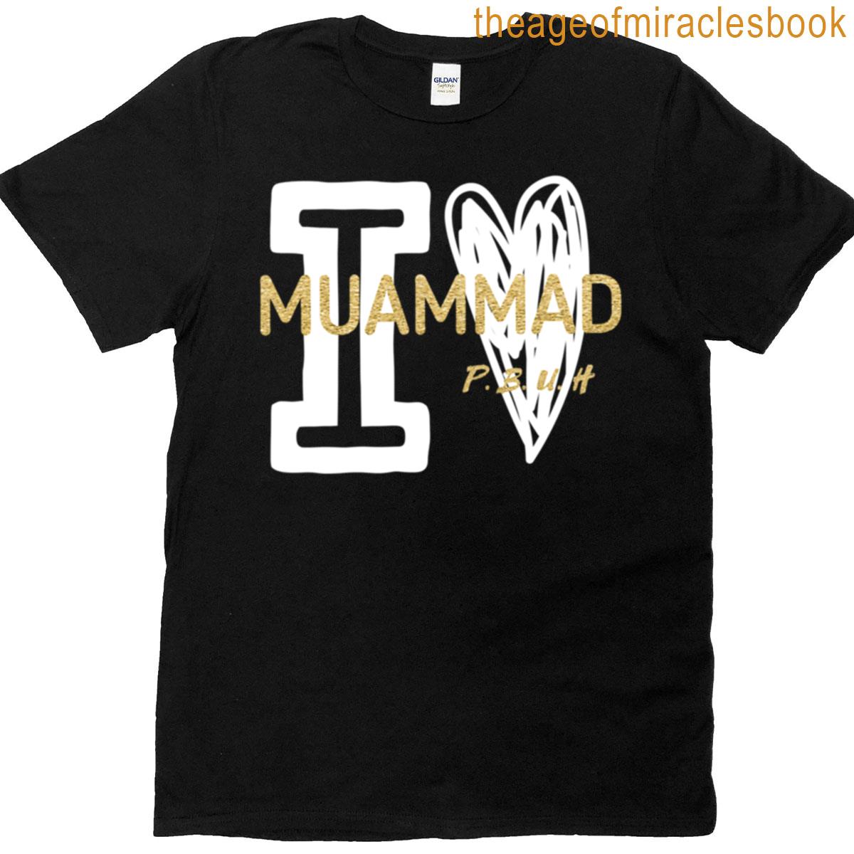 I Love Muhammad T-shirt