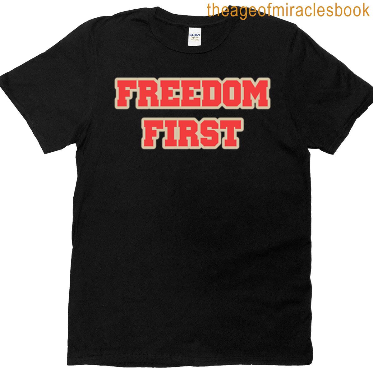 Liberty Freedom First Patriotic Statement Design T-shirt