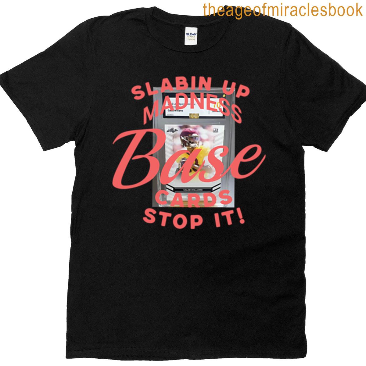 Slabin Up Base T-shirt