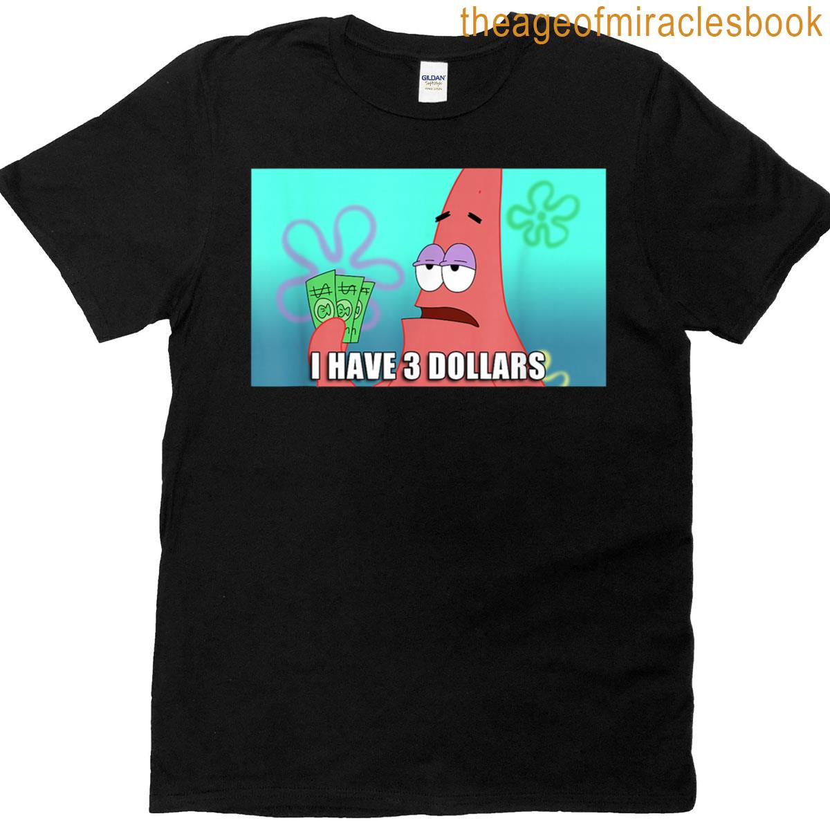 Spongebob Squarepants Patrick 3 Dollars Quote Funny T-shirt