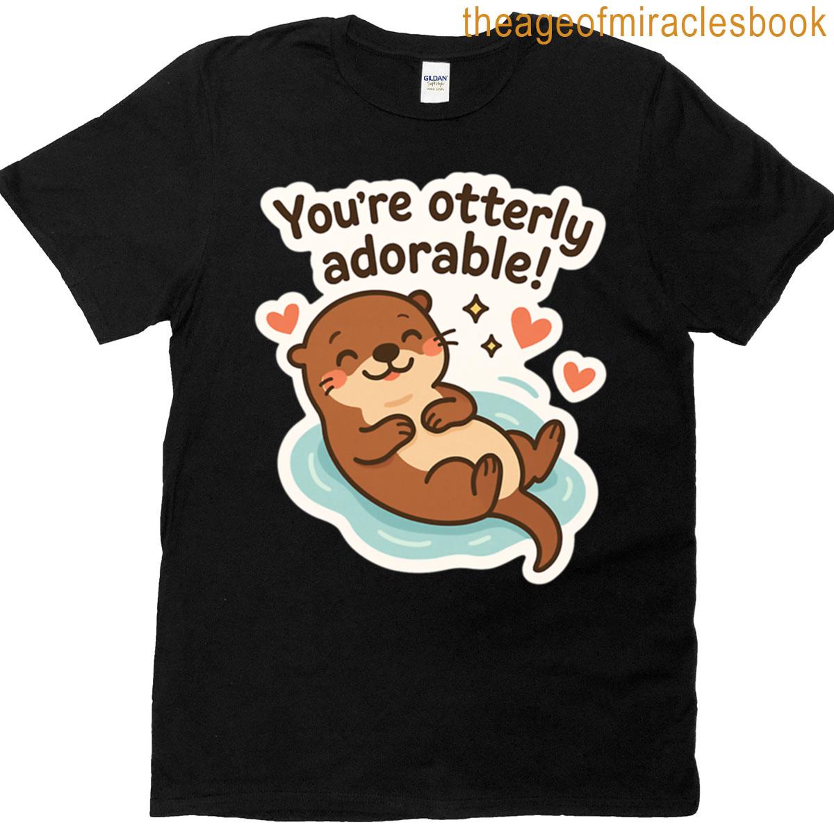 Youre Otterly Adorable T-shirt