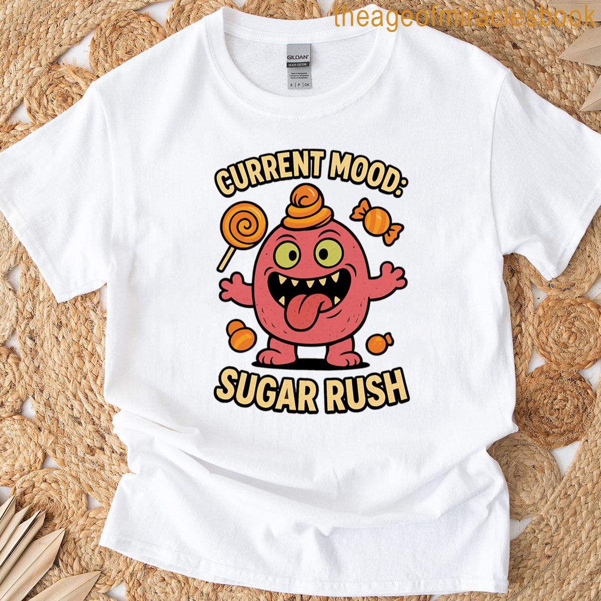 Candy Monster Current Mood Sugar Rush T-shirt