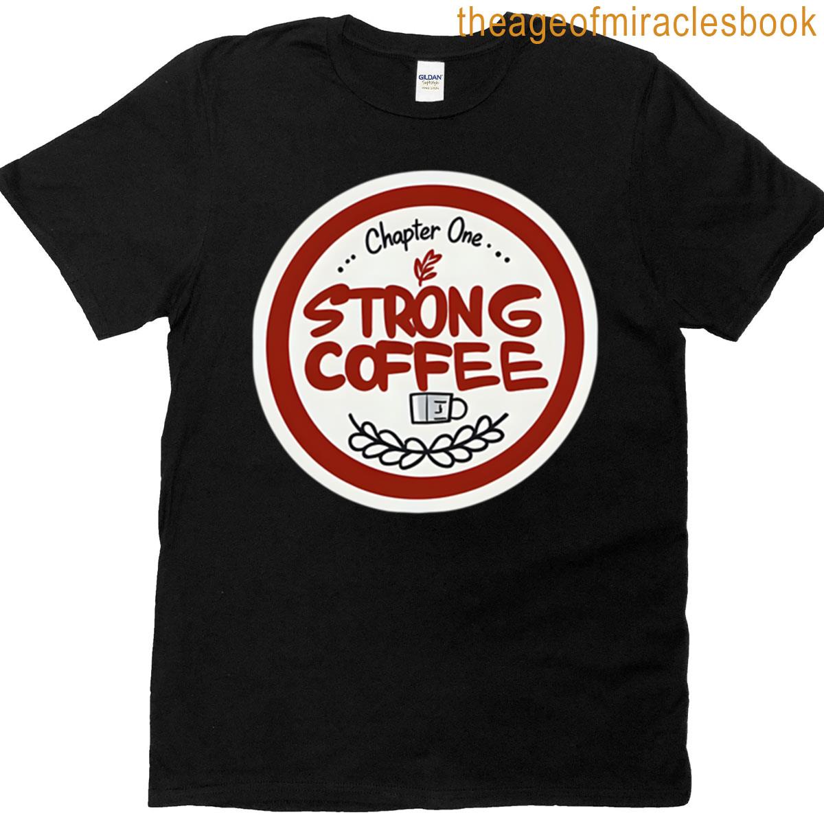 Chapter One Strong Coffee Oversized T-shirt