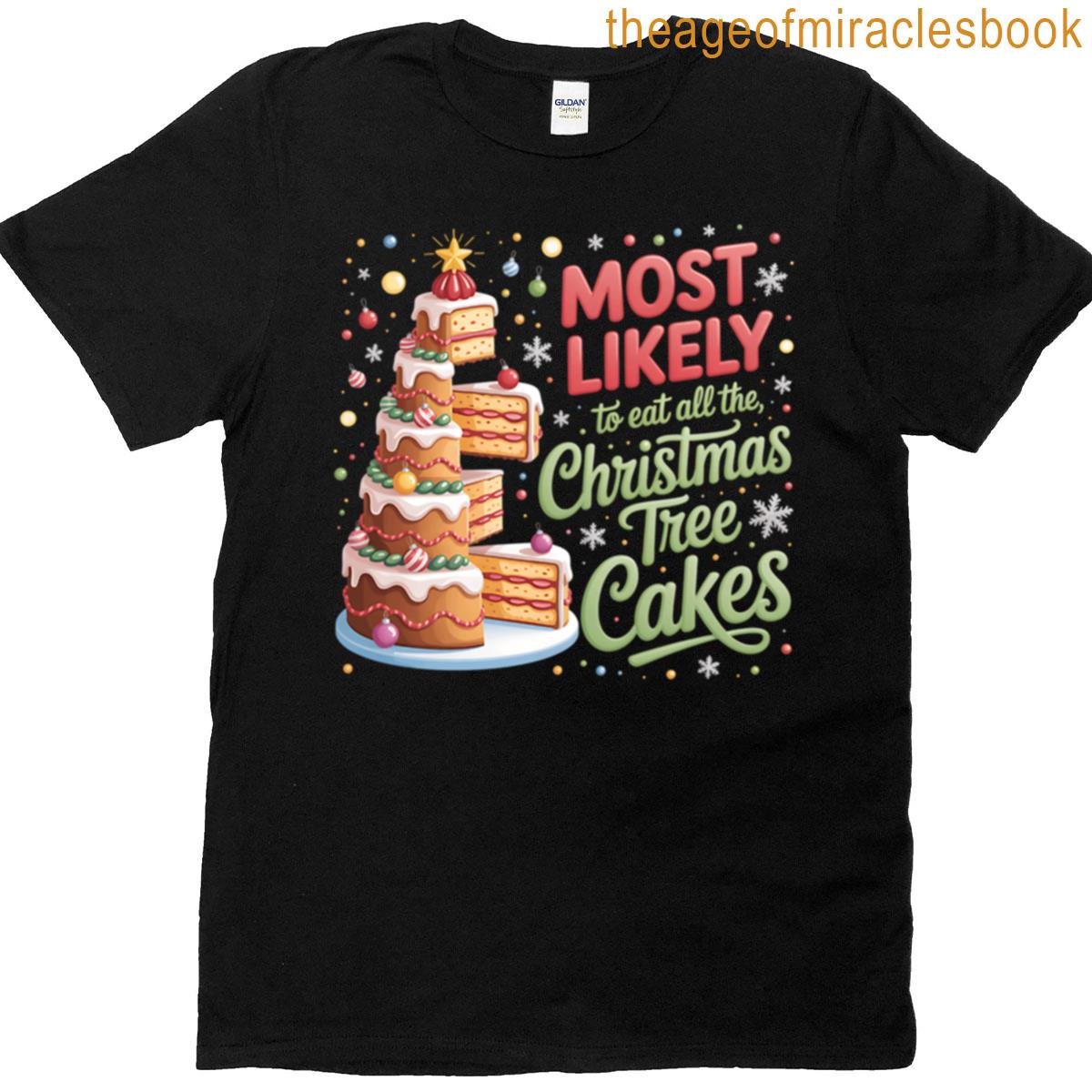 Christmas Tree Cakes Funny Holiday Snack T-shirt