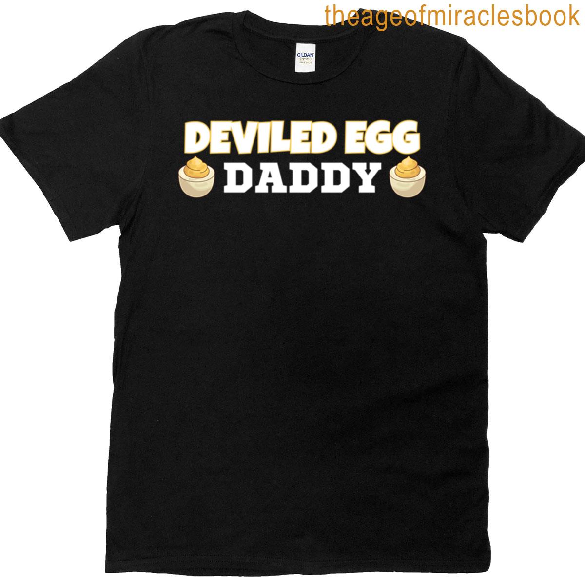 Funny Deviled Egg Daddy Joke Easter Family Humor T-shirt