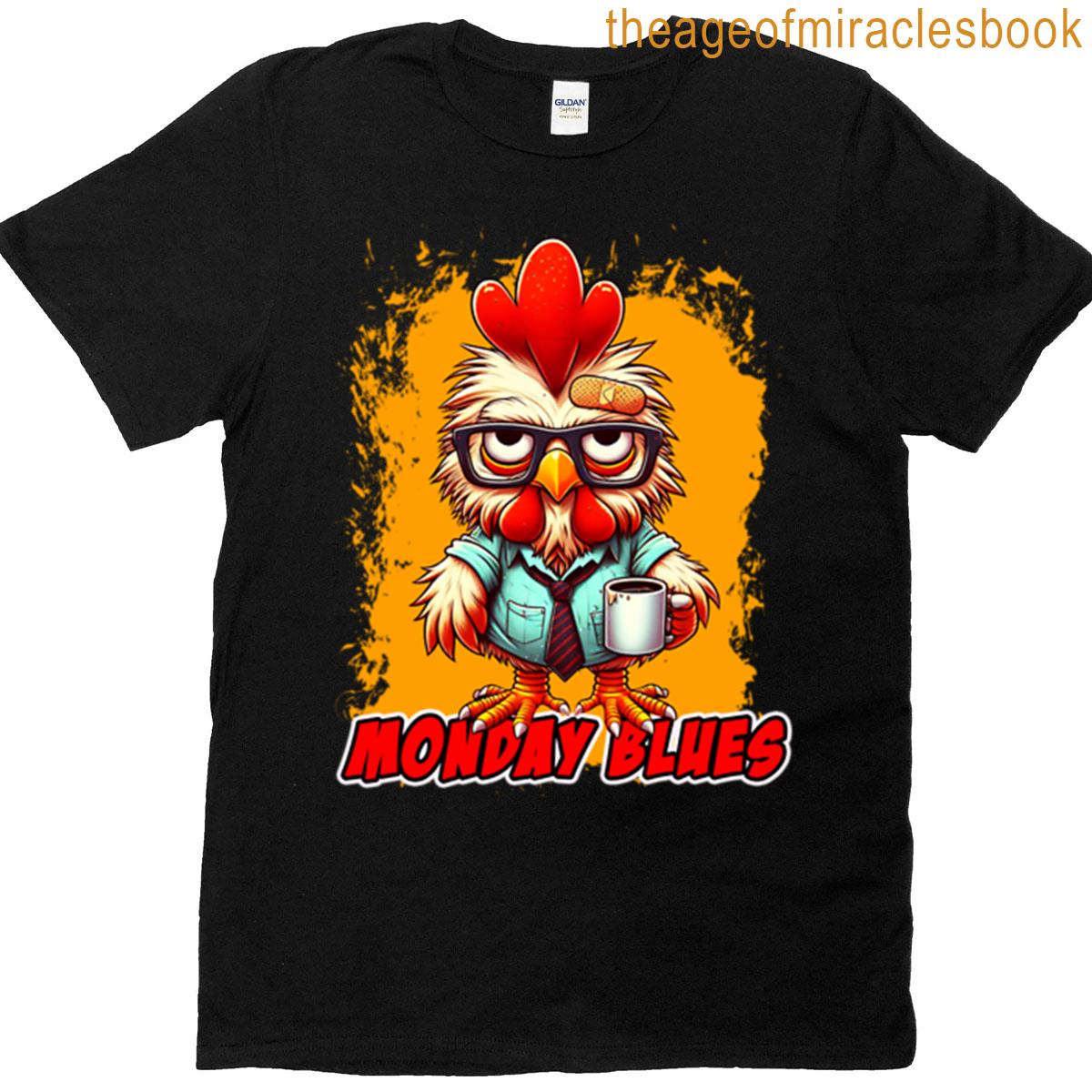 Grumpy Caffeine Rooster Monday Blues T-shirt