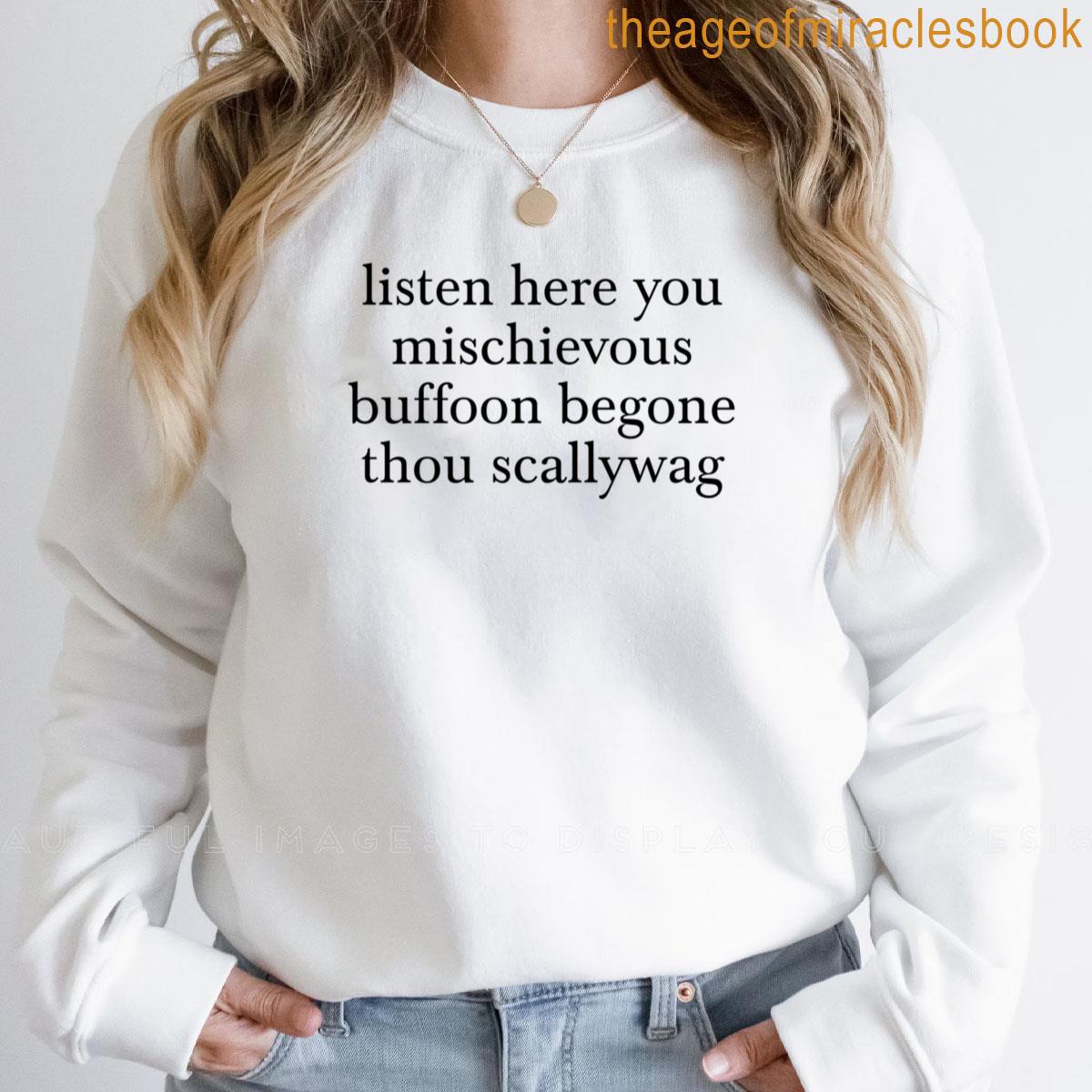 Listen Here You Mischievous Buffoon Oversized T-shirt - Image 4