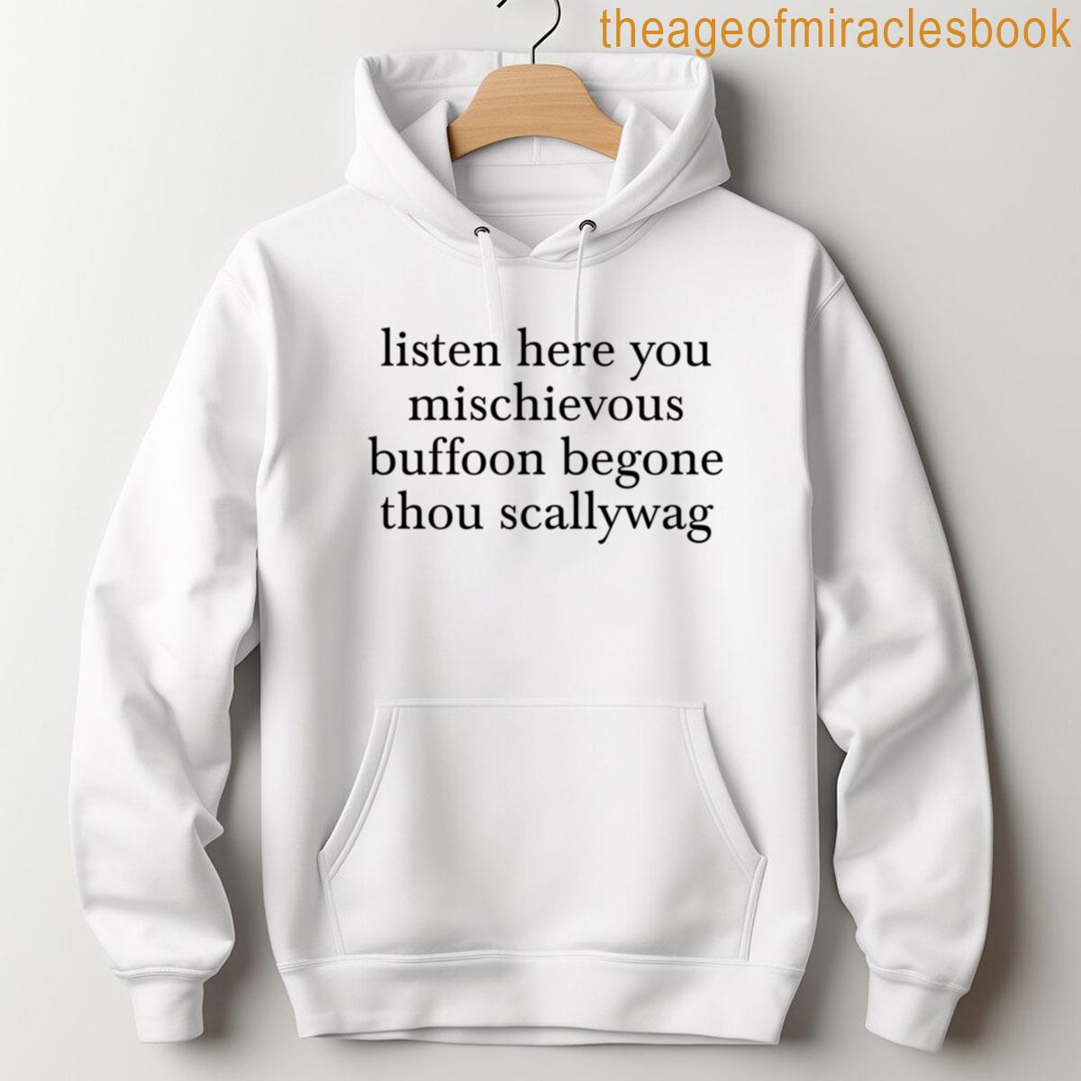 Listen Here You Mischievous Buffoon Oversized T-shirt - Image 2