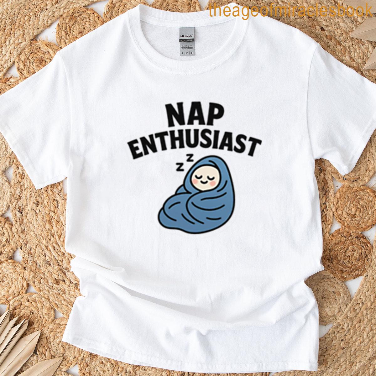 Nap Enthusiast T-shirt