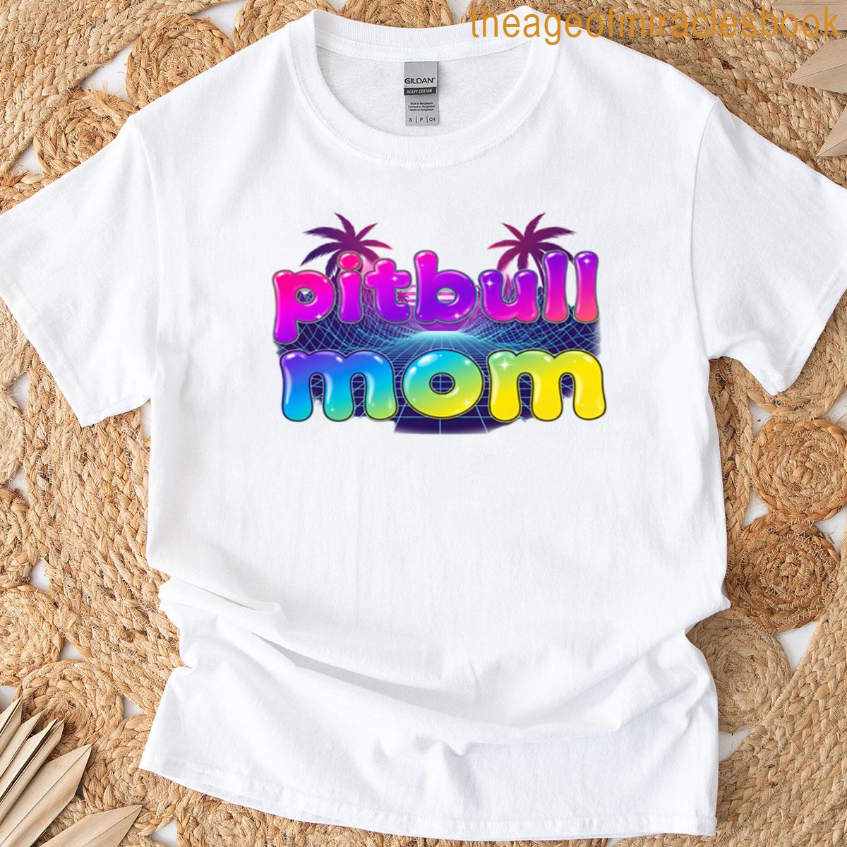 Pitbull Mom T-shirt