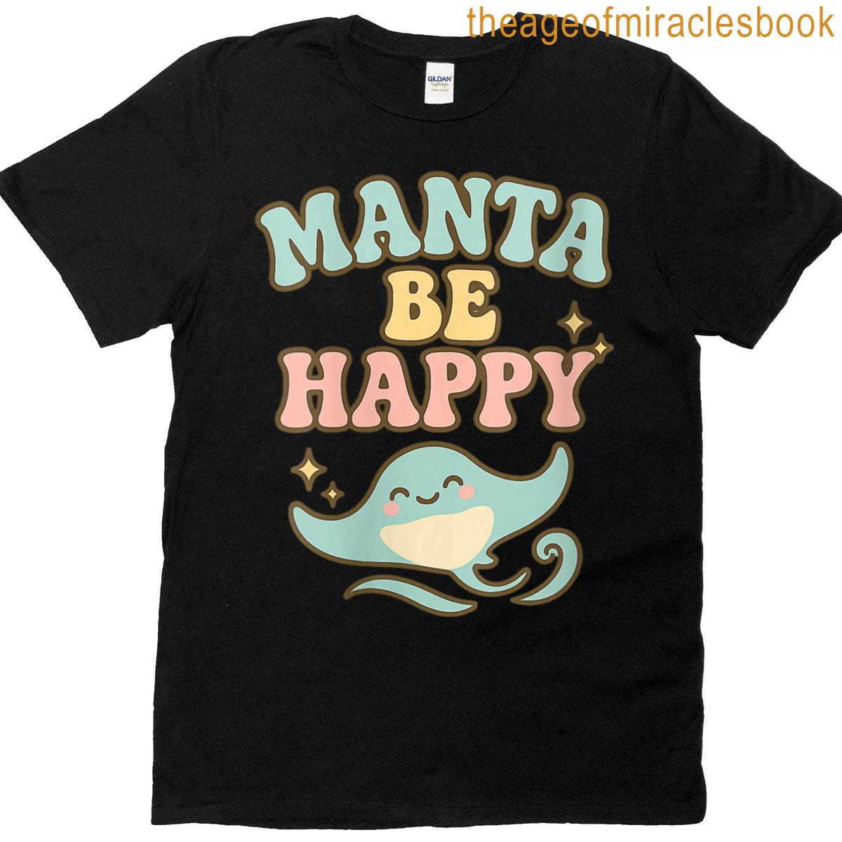 Womens Manta Be Happy T-shirt
