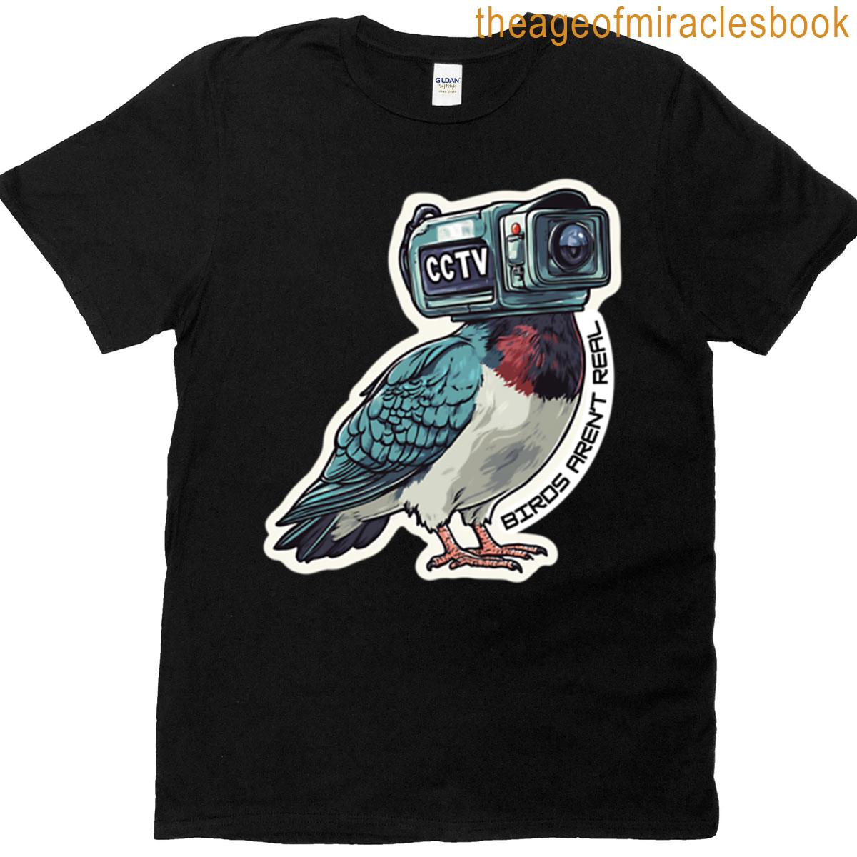 Birds Arent Real T-shirt