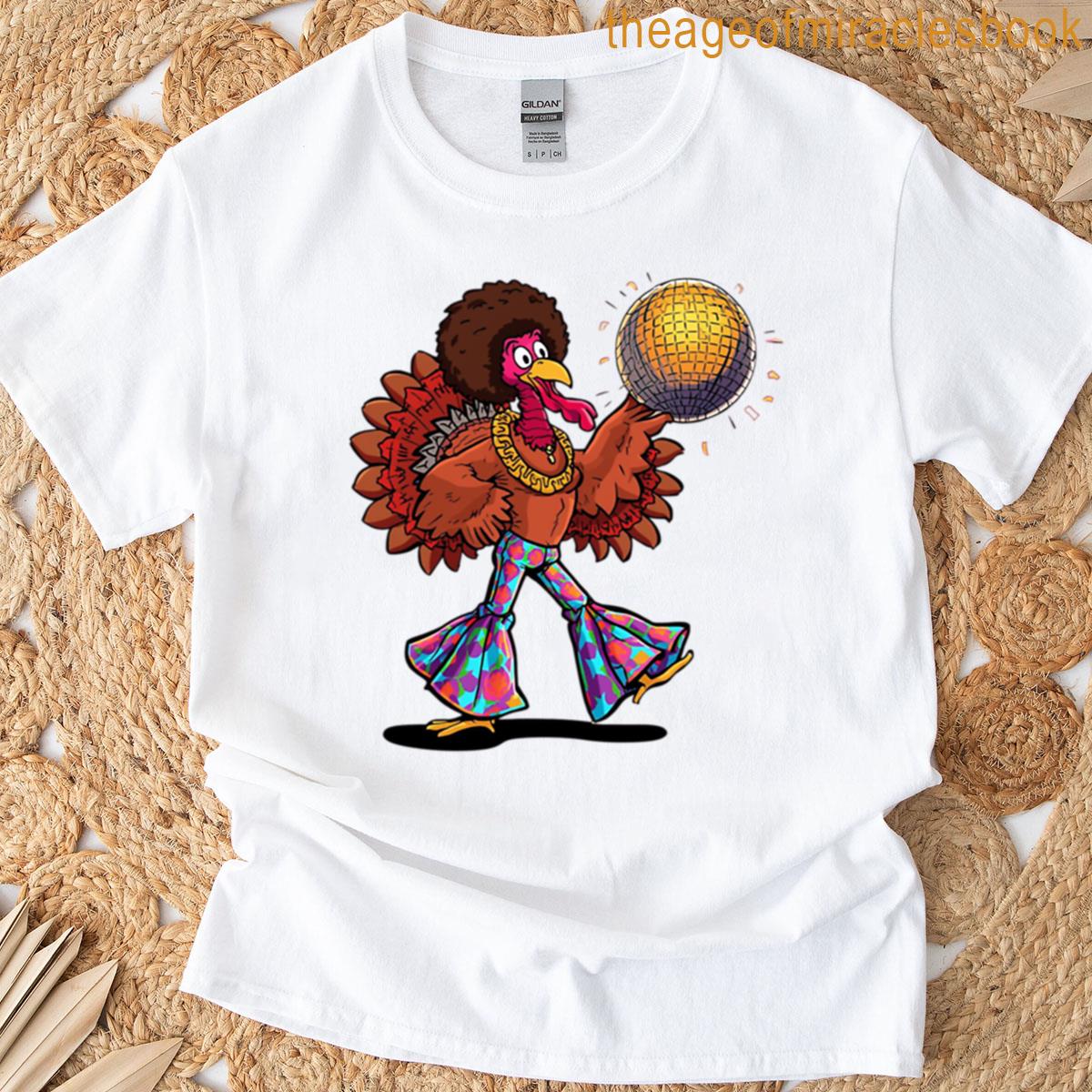Disco Turkey Funny Dancing Thanksgiving Design T-shirt Disco Turkey Funny Dancing Thanksgiving Design T-shirt