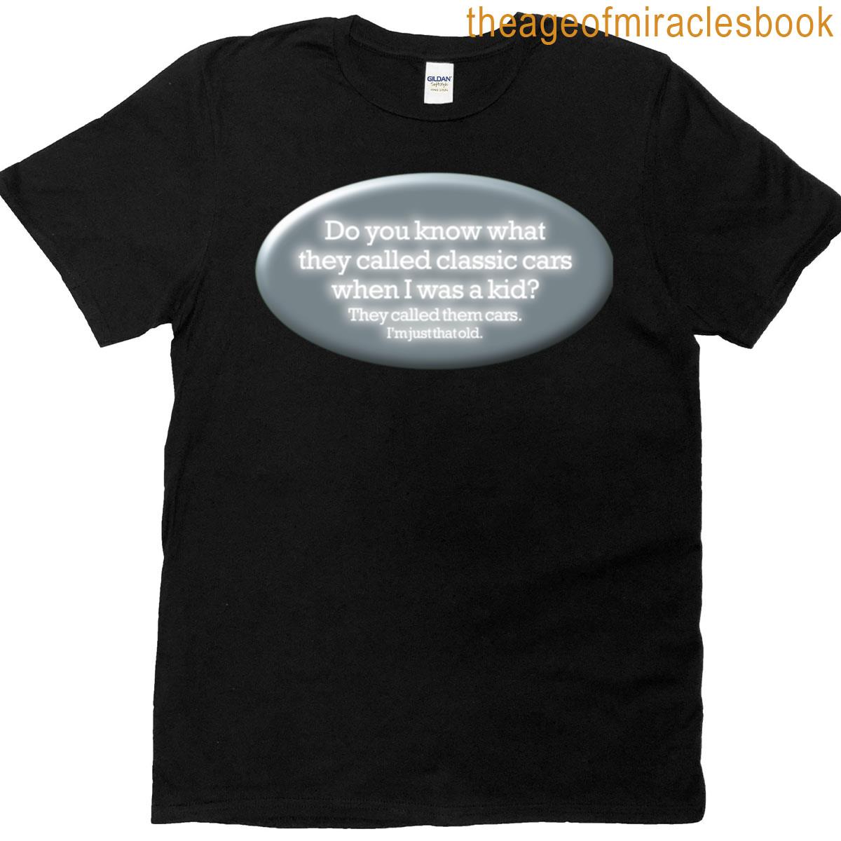 Do You Know What They Called Cars Silver Version T-shirt