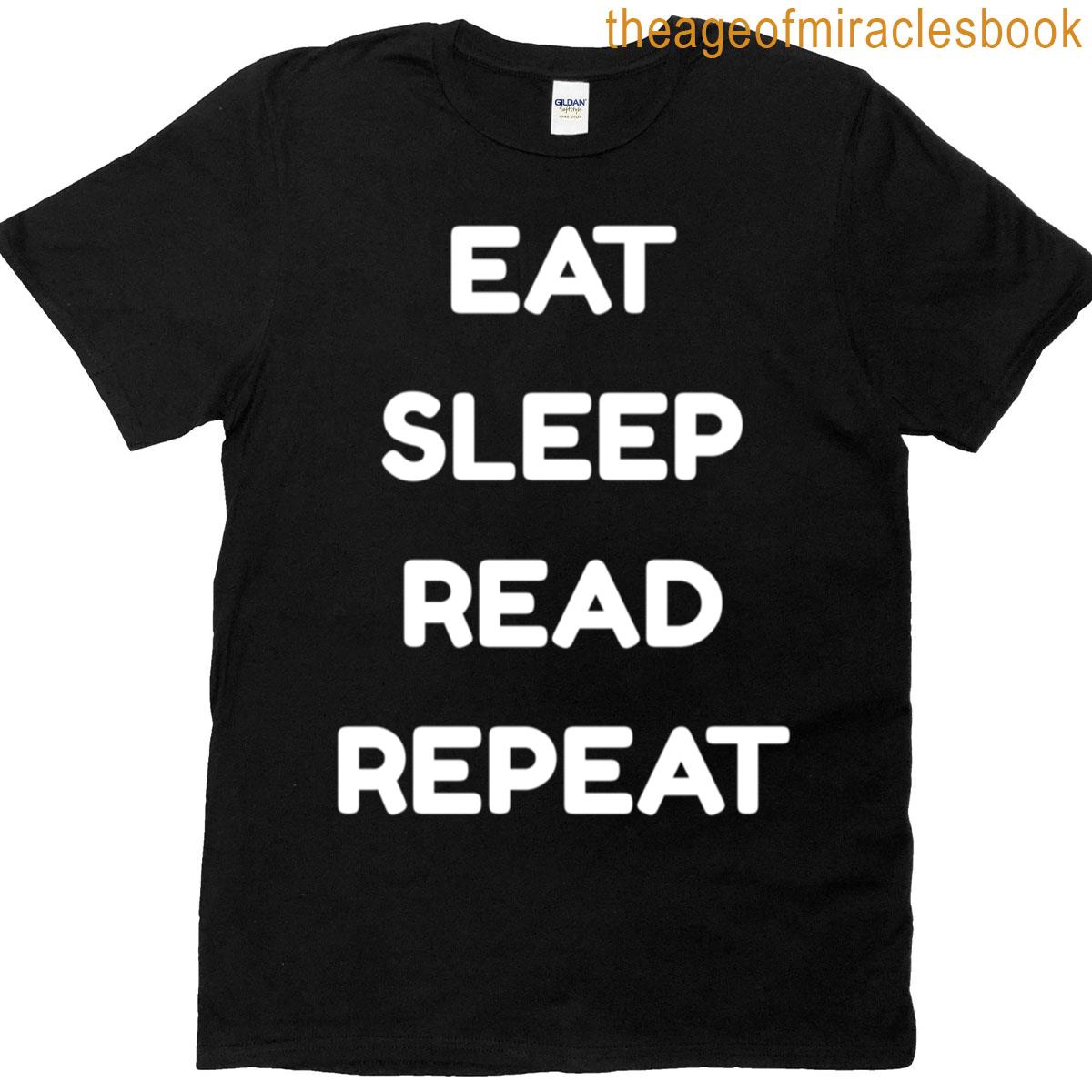 Eat Sleep Read Repeat Funny Book Lover Reading Tee T-shirt