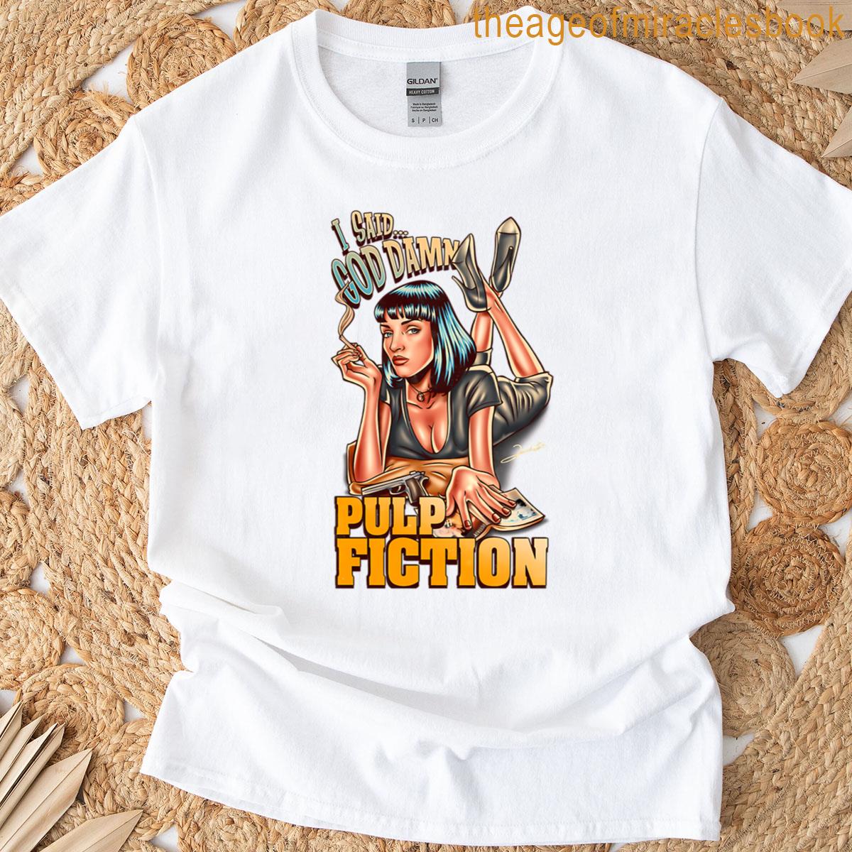 I Said Goddamn T-shirt