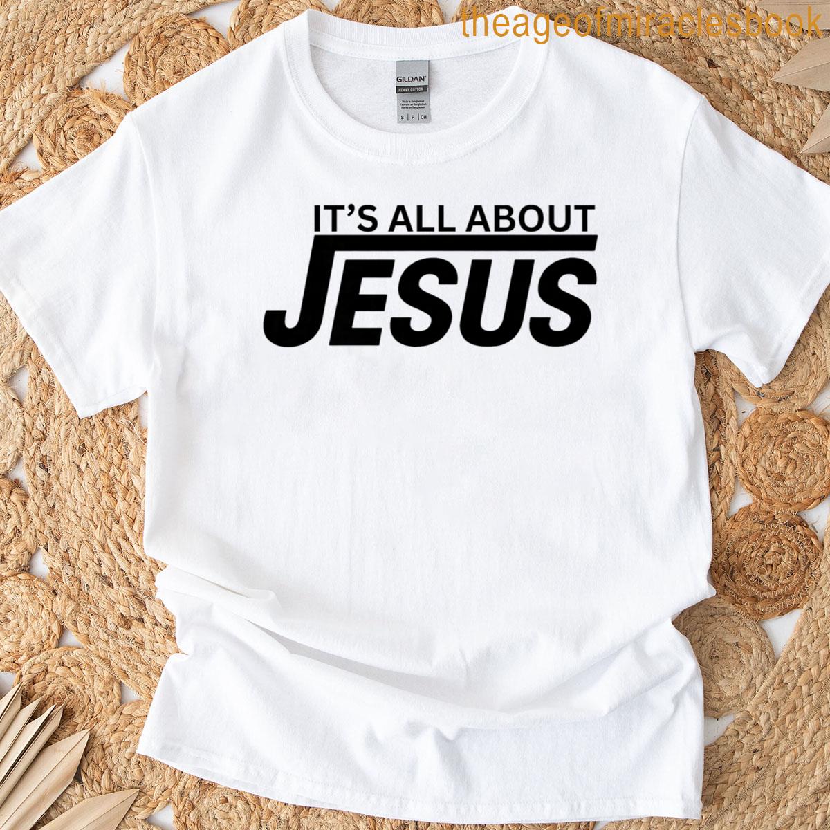 Its All About Jesus Premium T-shirt