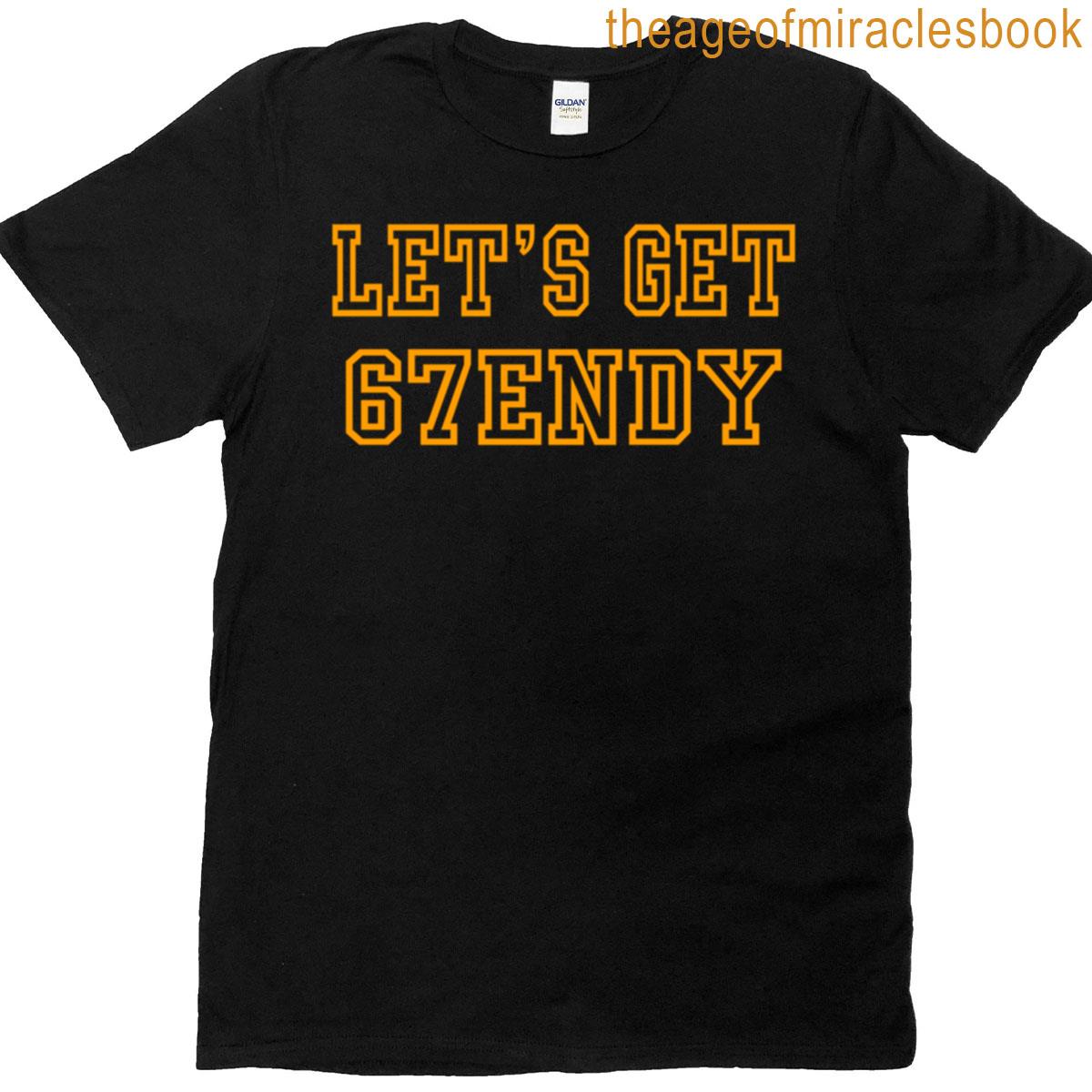 67 Lets Get 6 7 Gen Z Meme T-shirt