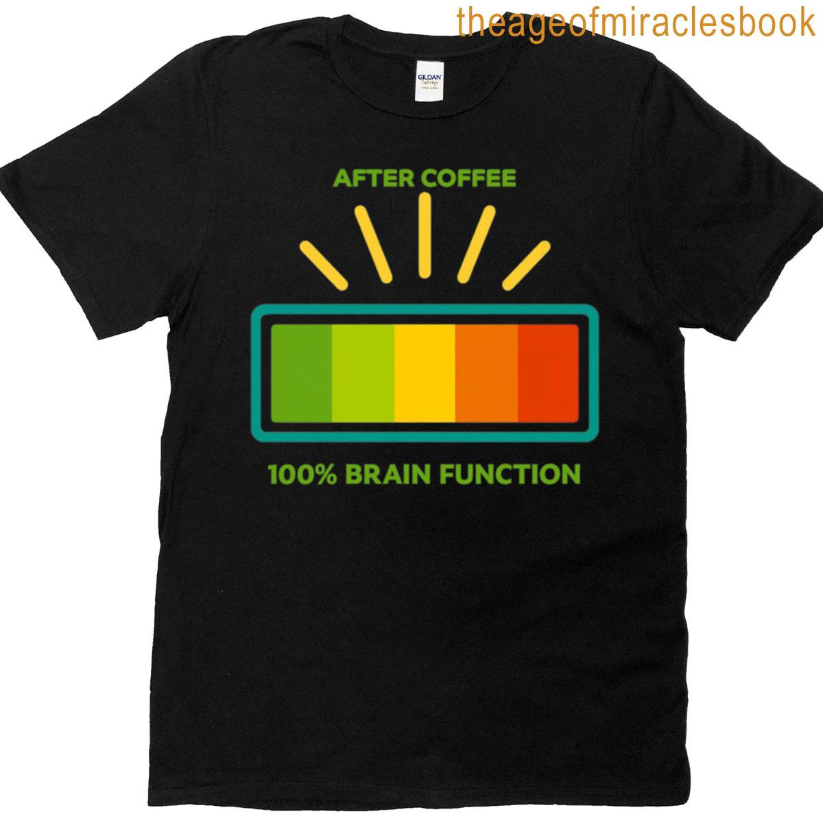 After Coffee 100 Brain Function Funny Graphic Design Oversized T-shirt