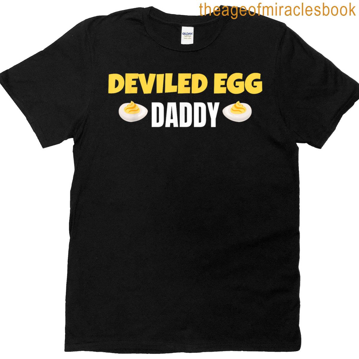 Deviled Egg Daddy Costume Easter Cooking Humor Funny T-shirt