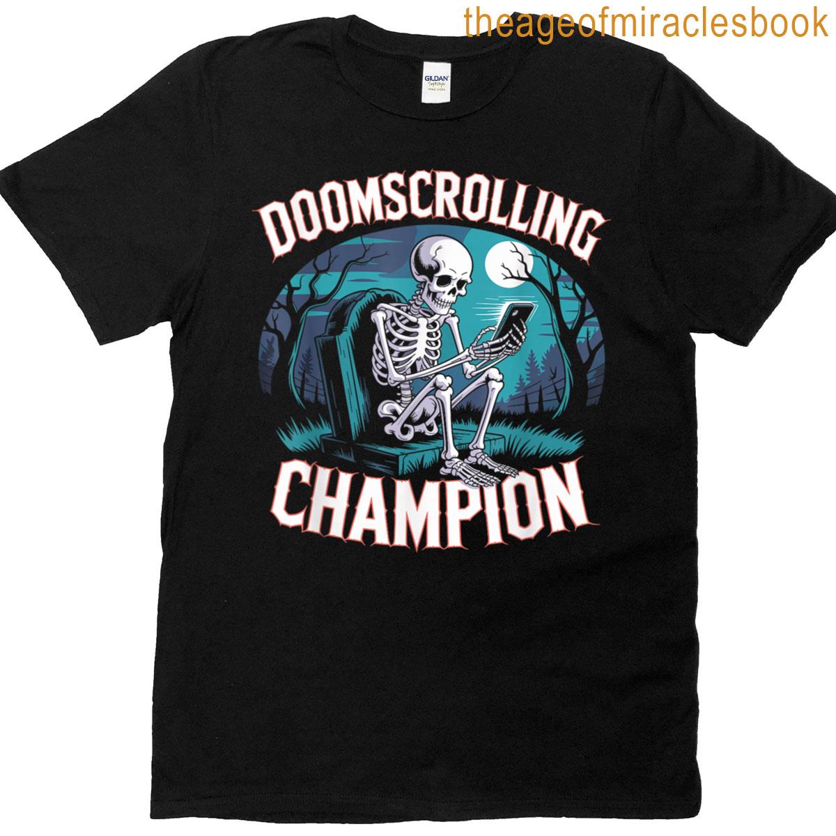 Doomscrolling Champion Skeleton Tombstone Tee Design T-shirt