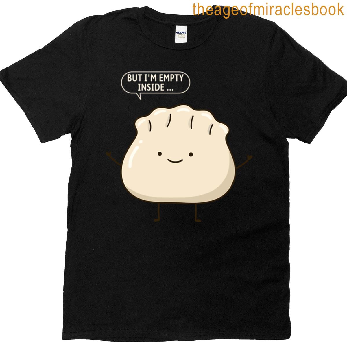 Funny Empty Inside Dumpling T-shirt