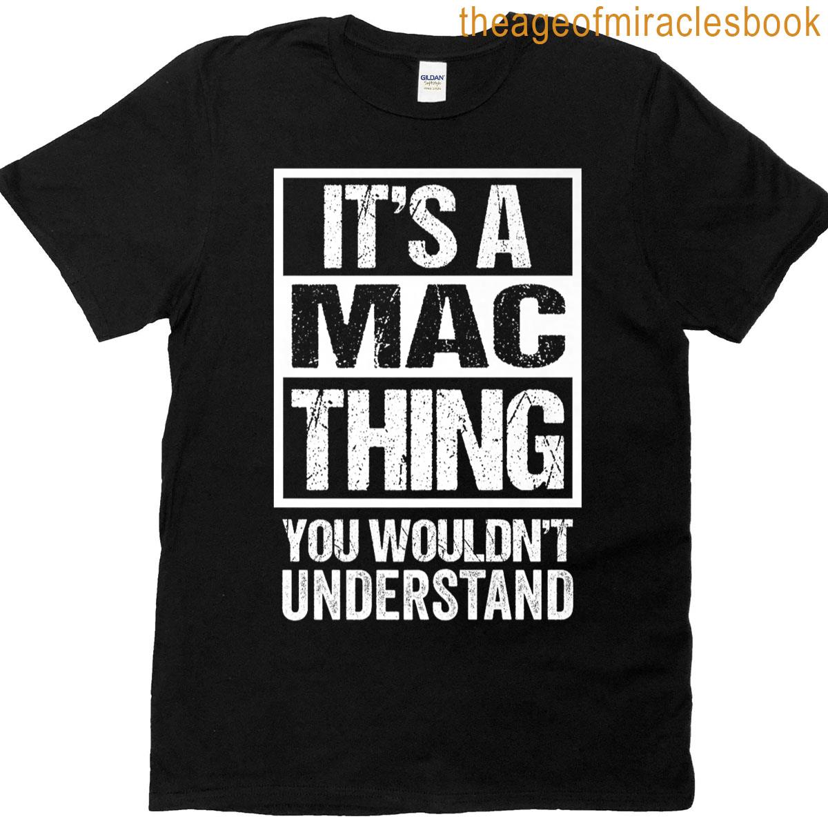 Its A Mac Thing You Wouldnt Understand Premium T-shirt