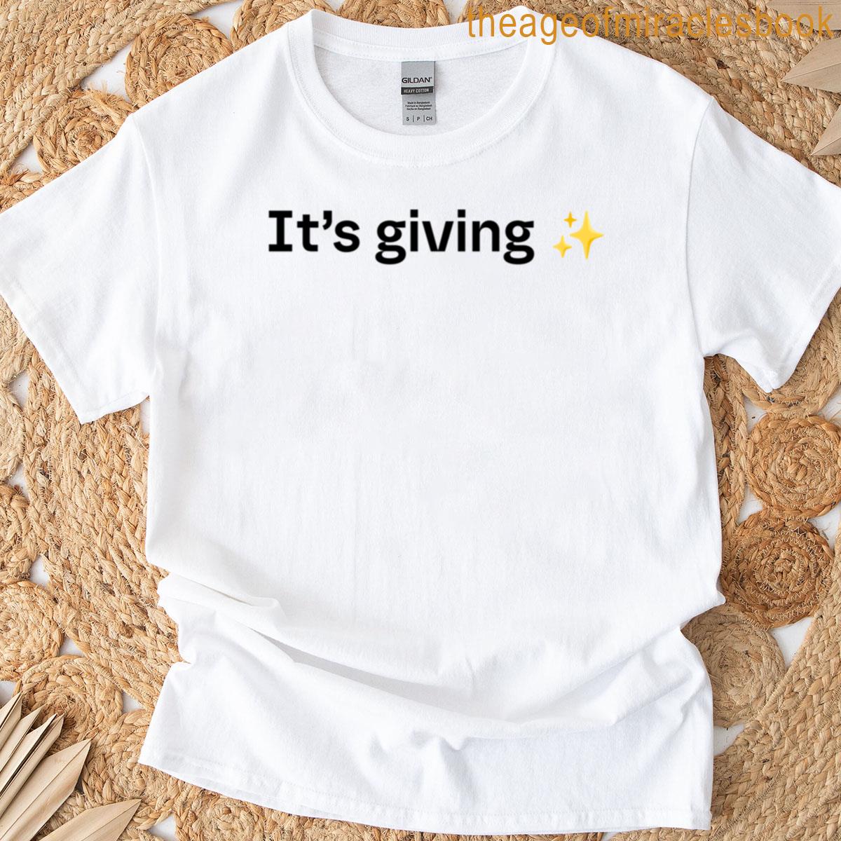 Its Giving T-shirt