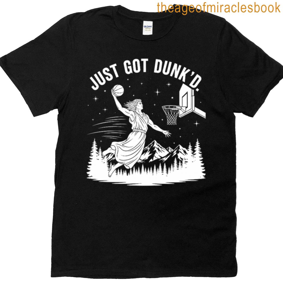 Jesus Got Dunkd T-shirt