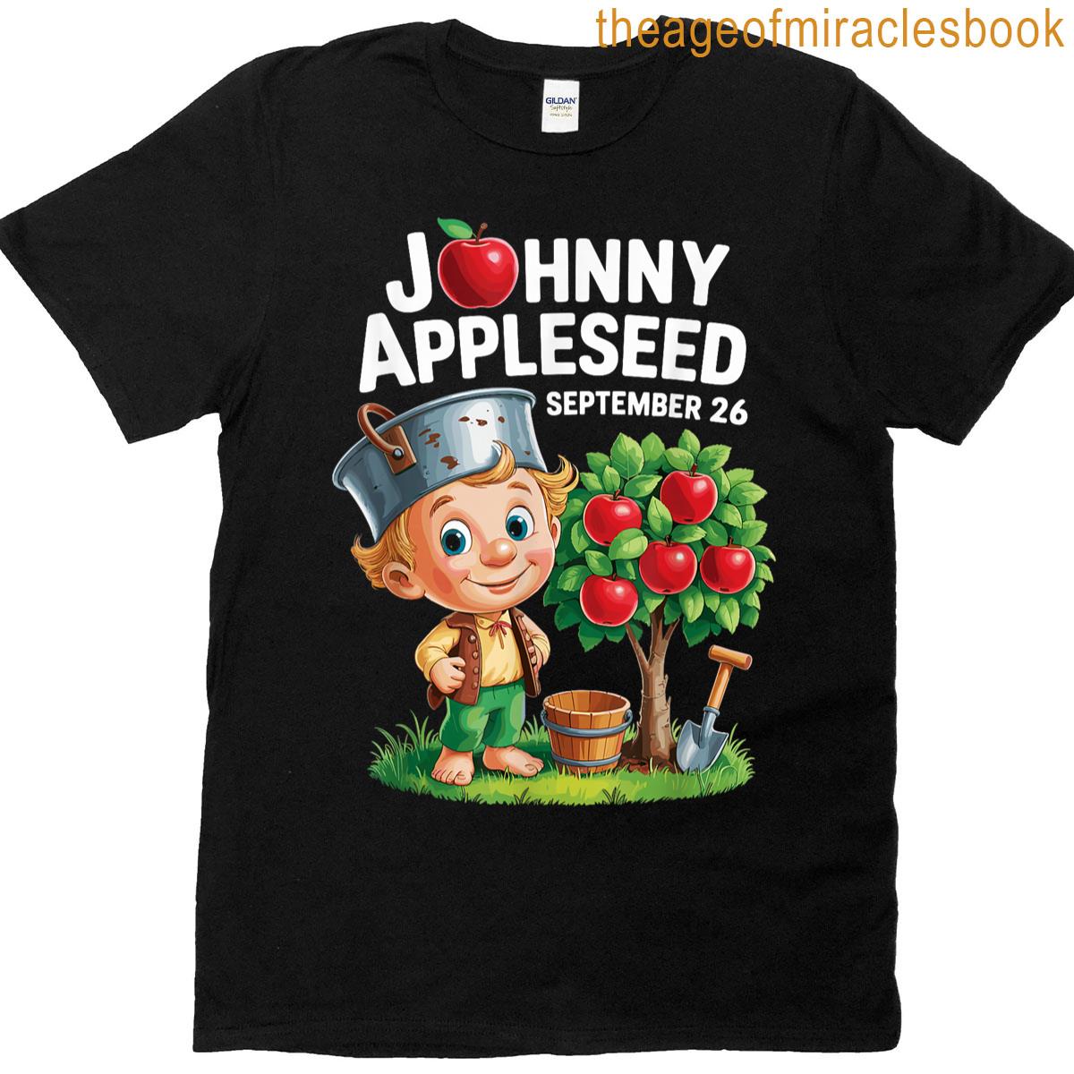 Johnny Appleseed Day September 26 T-shirt