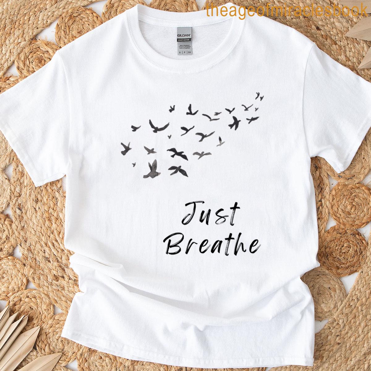 Just Breathe T-shirt
