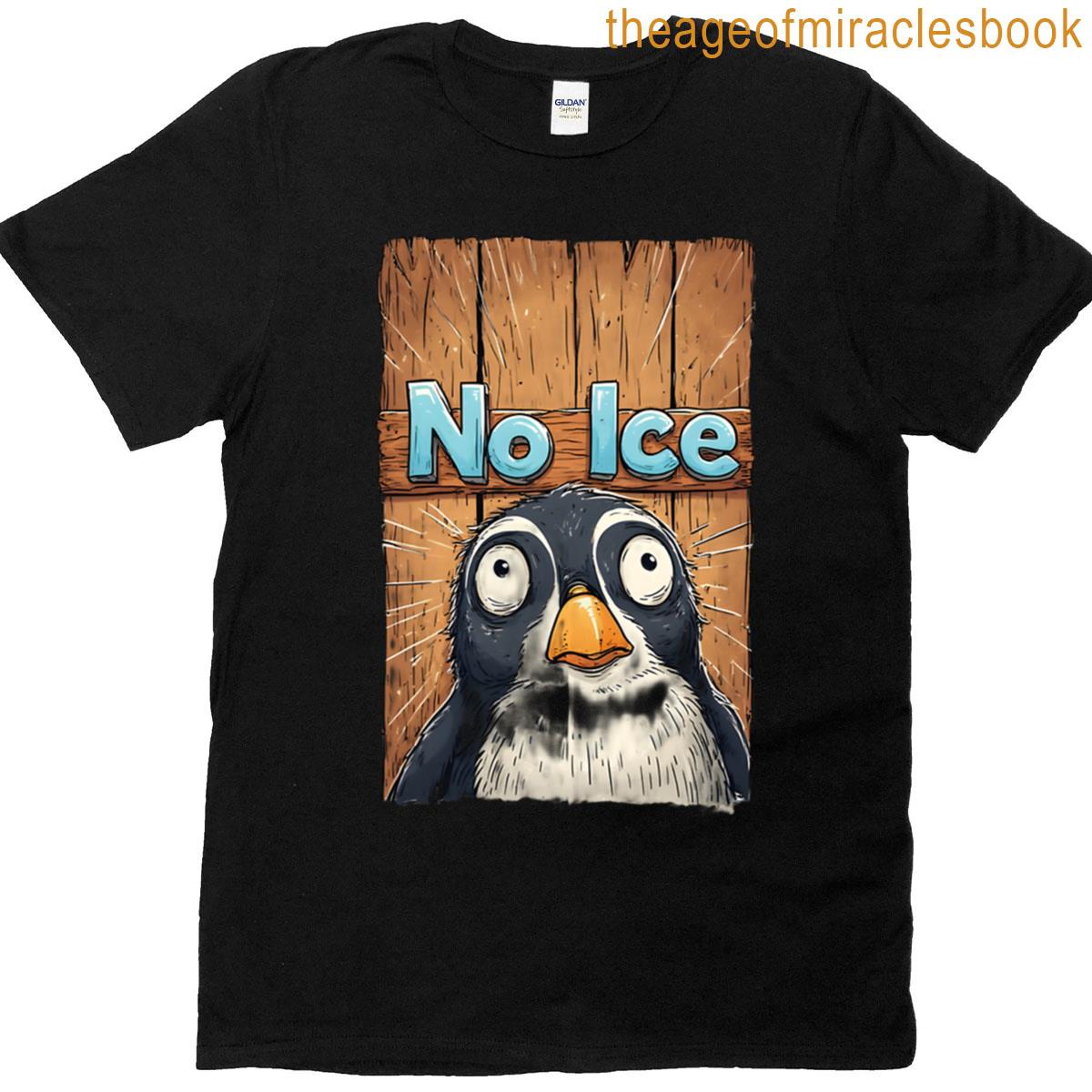 No Ice Penguin T-shirt