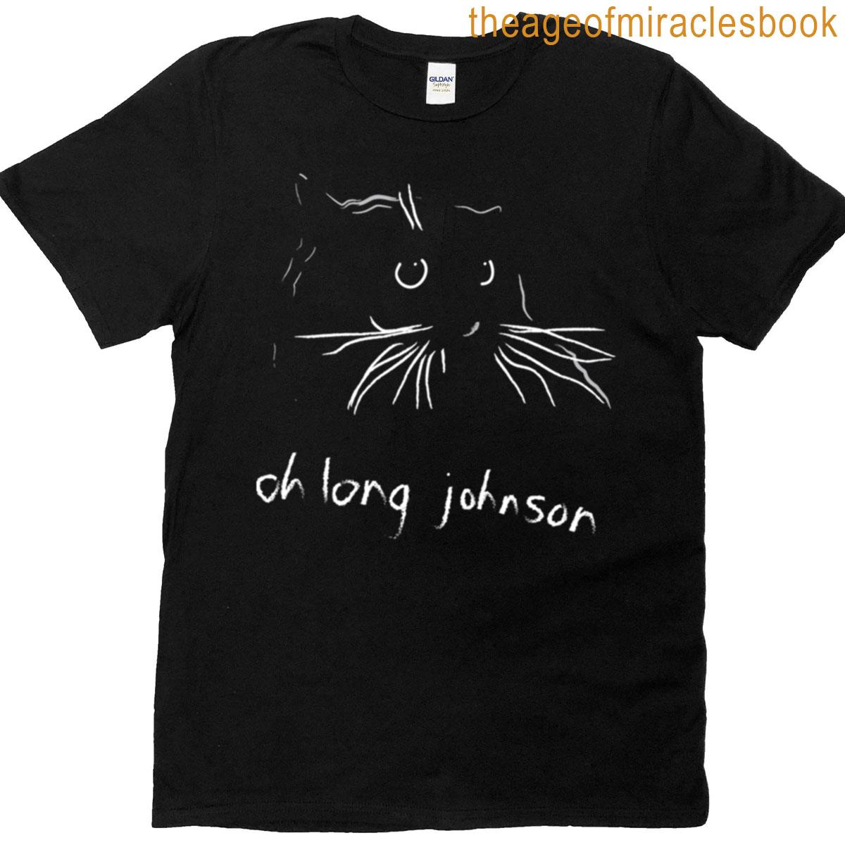 Oh Long Johnson T-shirt
