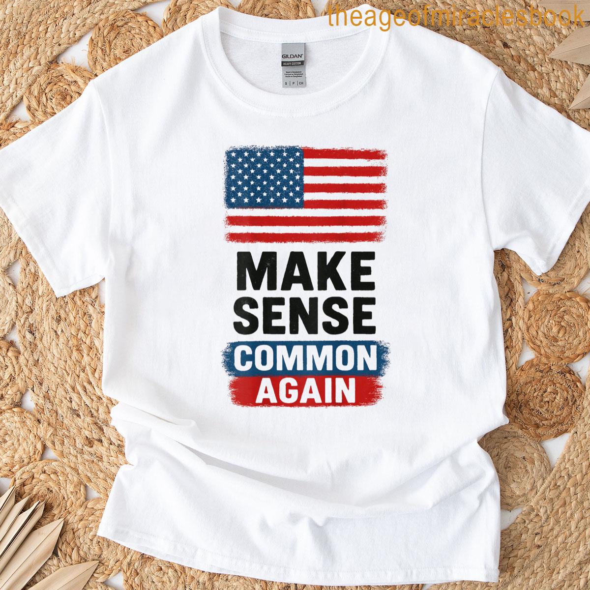 On Back Make Sense Common Again American Flag T-shirt