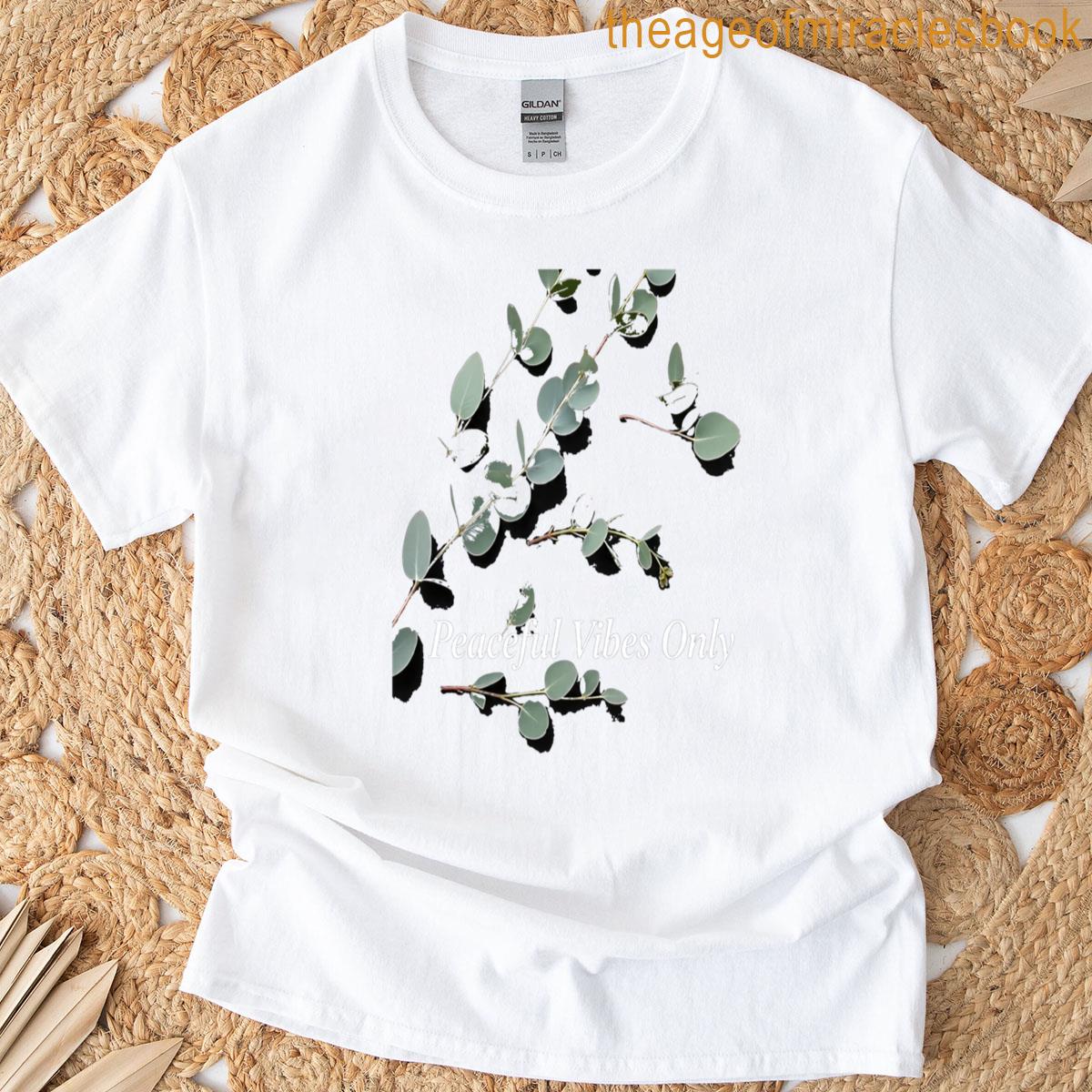 Peaceful Vibes Only T-shirt