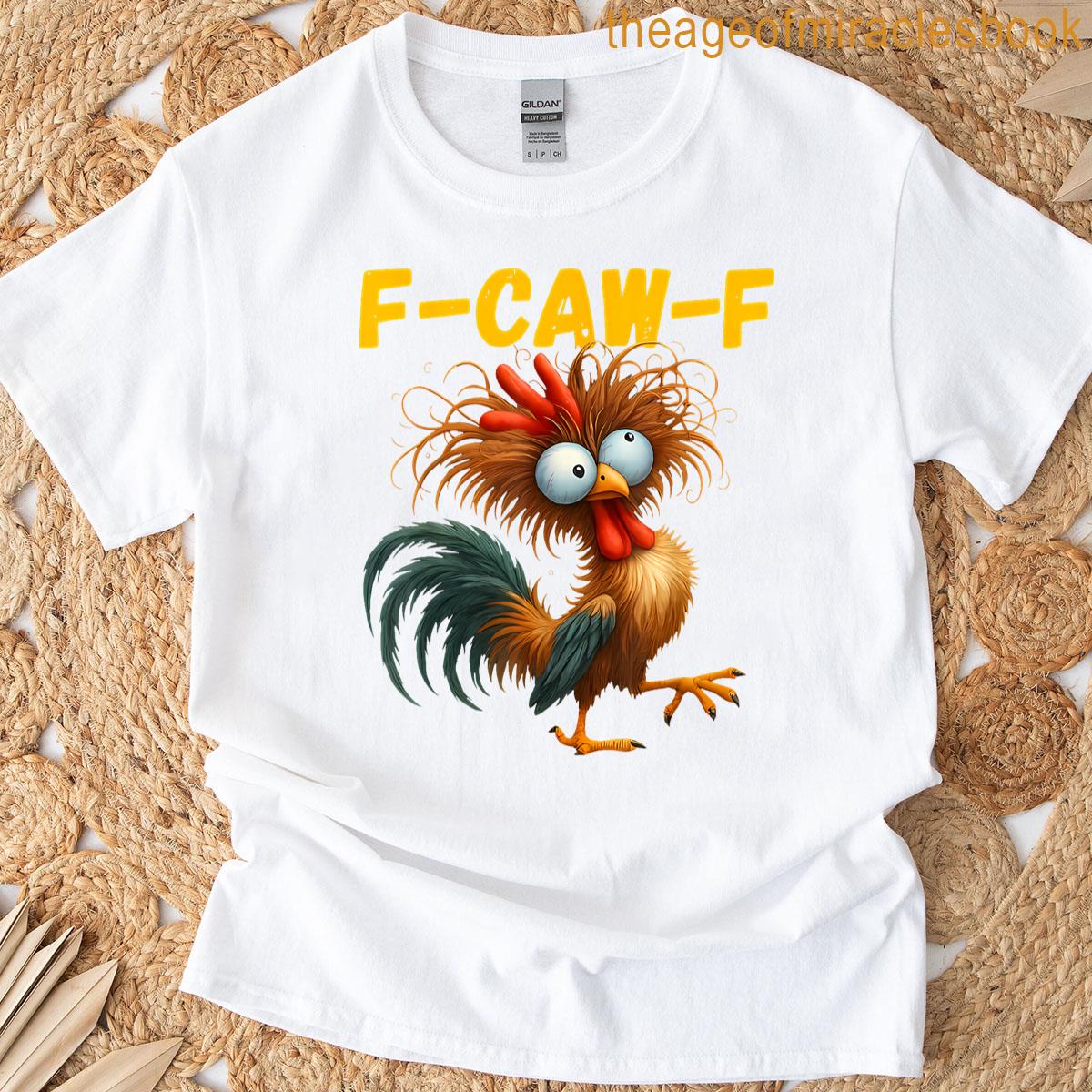 Quote Rooster Meme For Everyone T-shirt