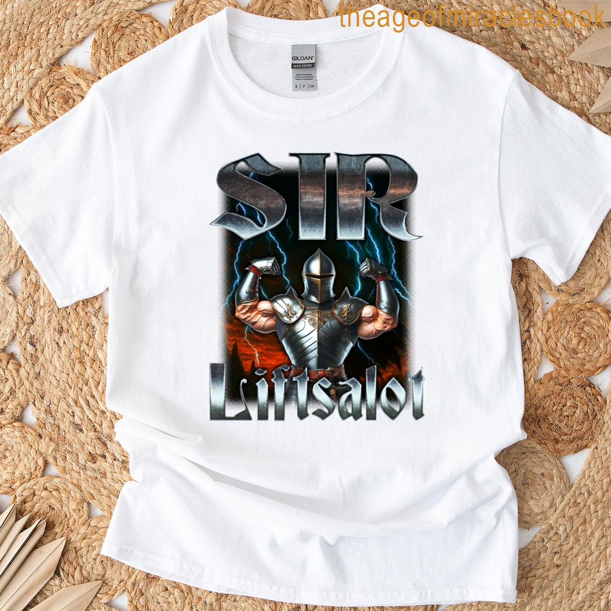 Sir Liftsalot T-shirt