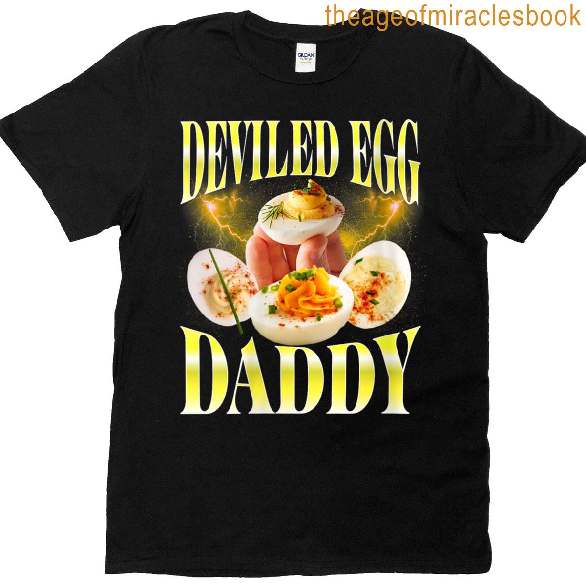 Womens Retro Thanksgiving You Know Why Im Here Deviled Egg Daddy T-shirt
