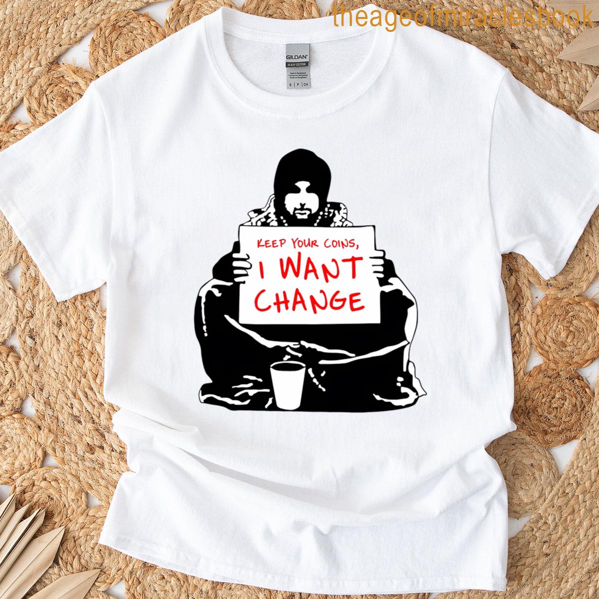 Begging For Change T-shirt