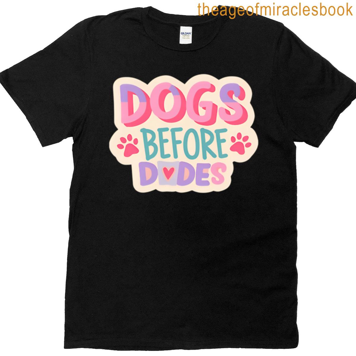 Dogs Before Dudes Sticker T-shirt