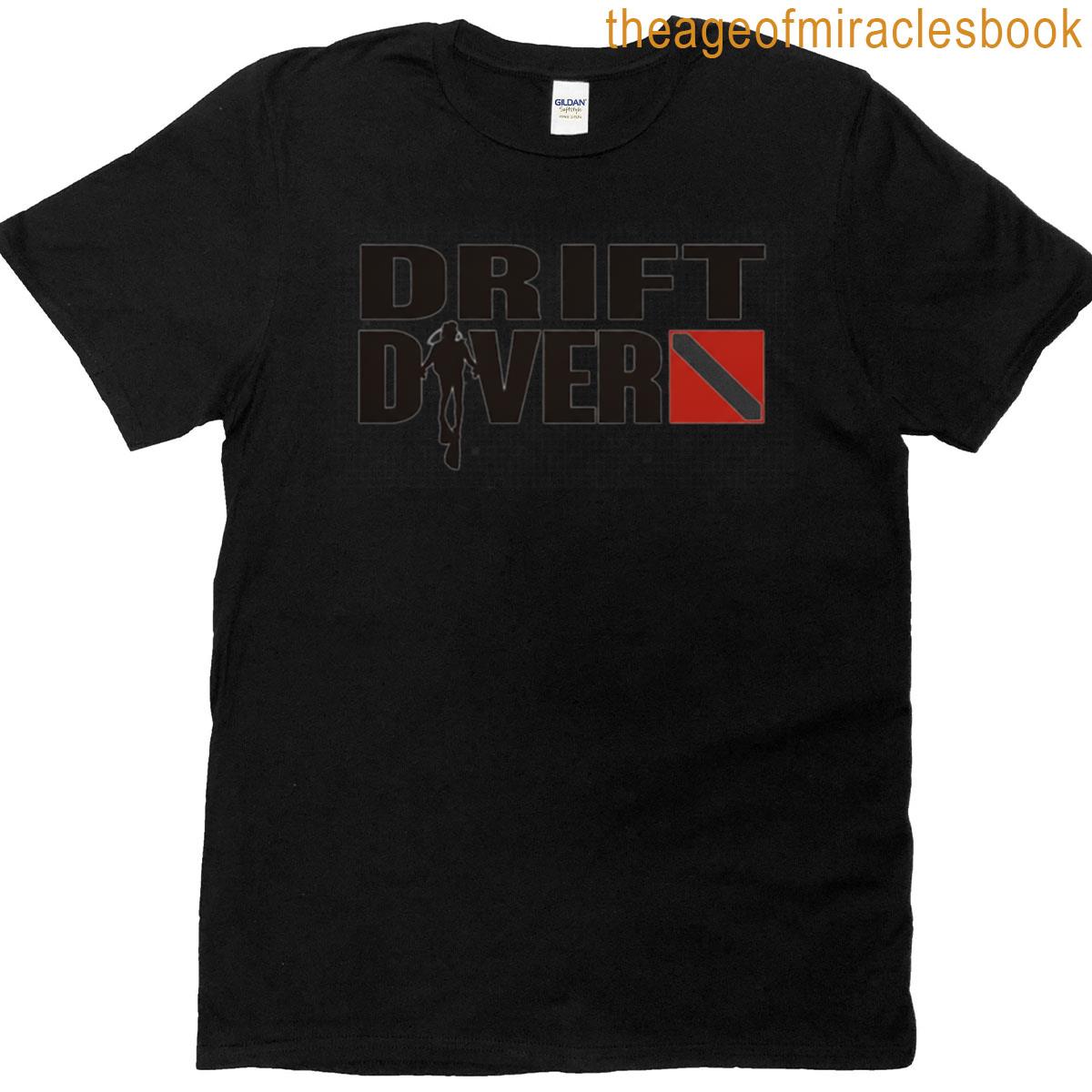 Drift Diver Design Gift For Divers T-shirt