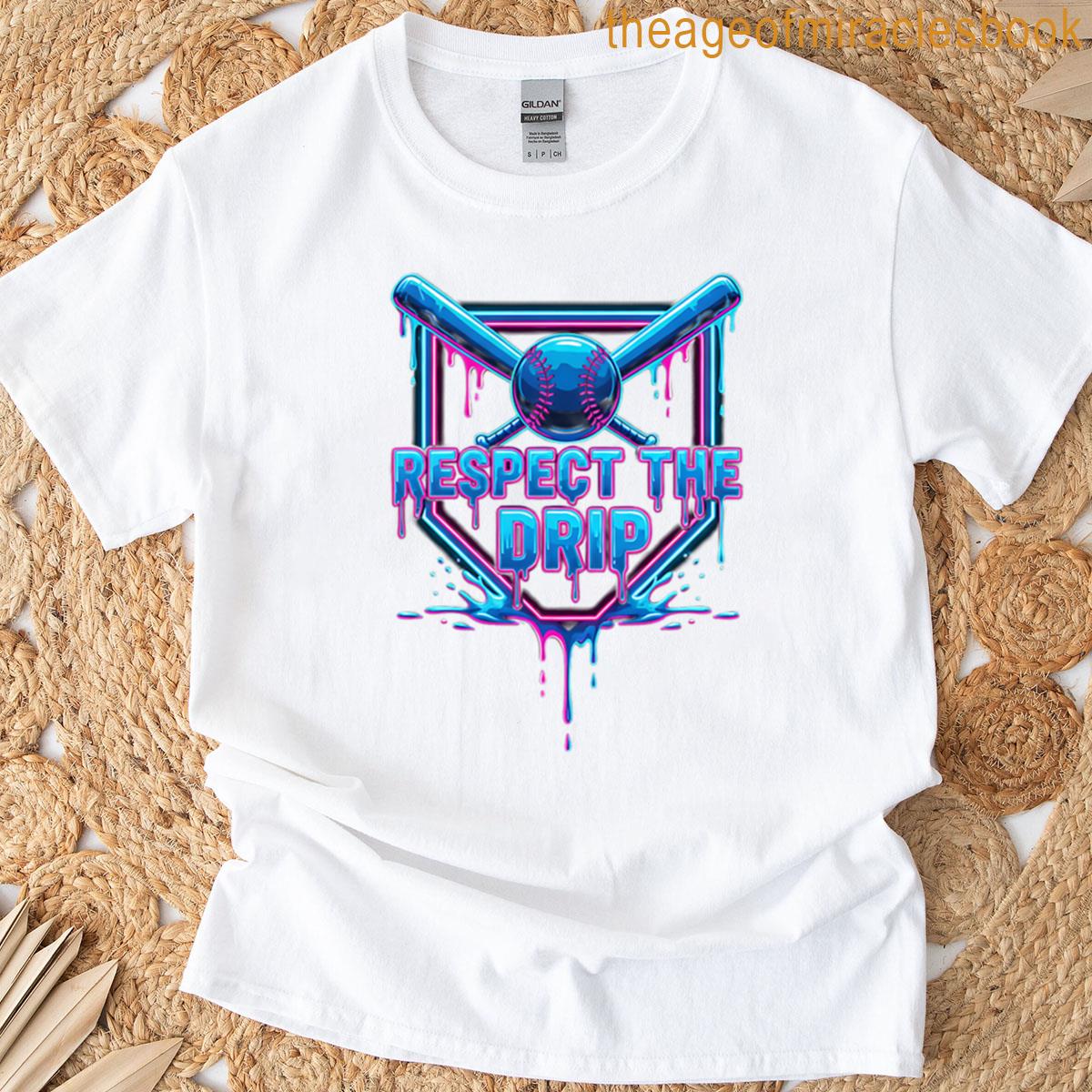 Dripping Baseball Respect The Drip T-shirt