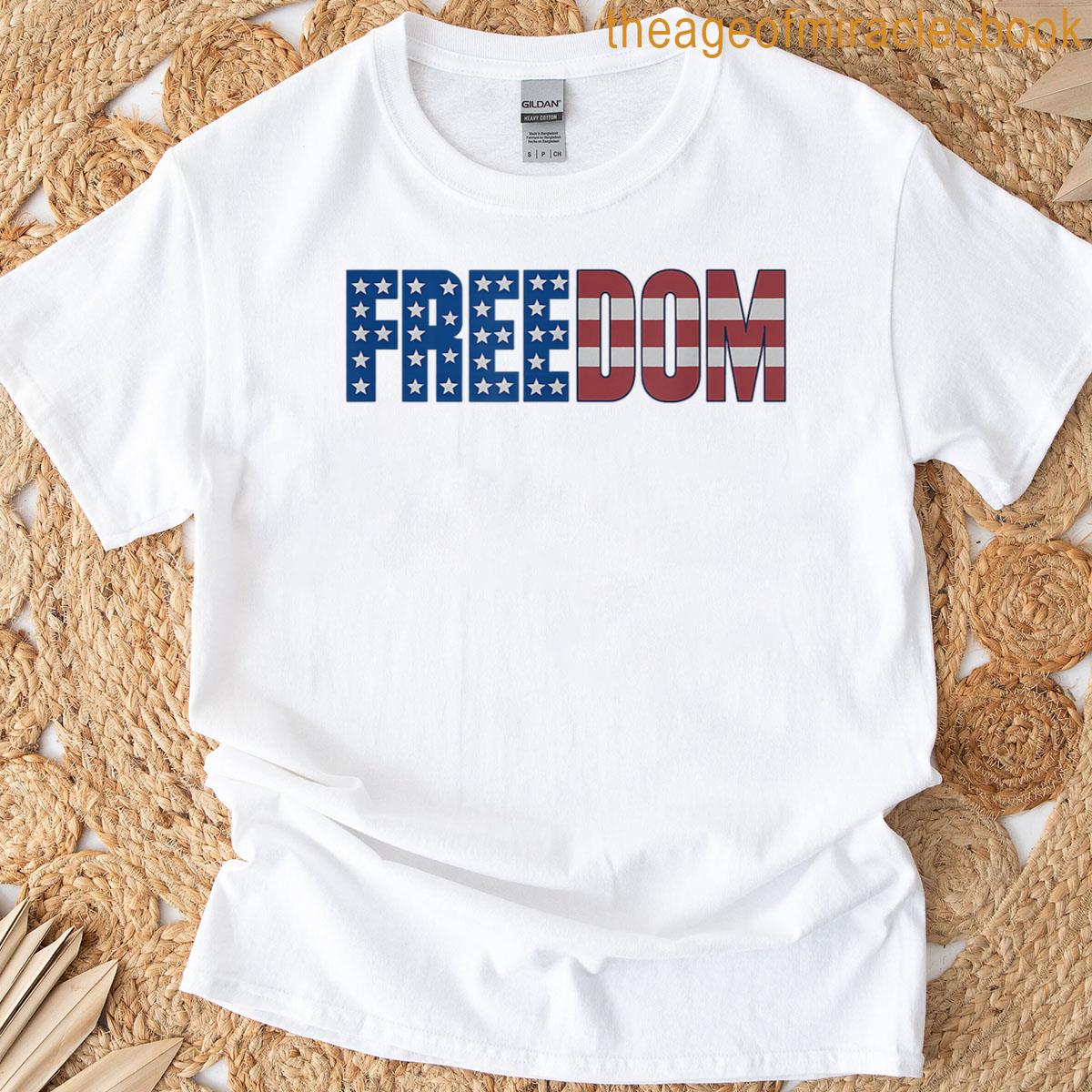 Freedom Flag American T-shirt