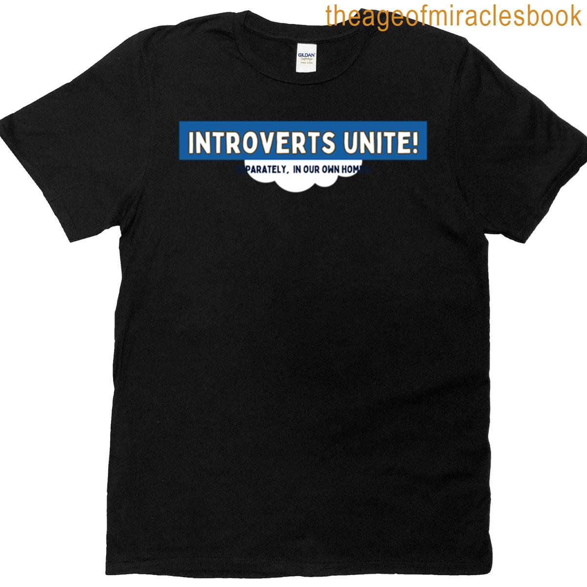 Introverts Unite T-shirt