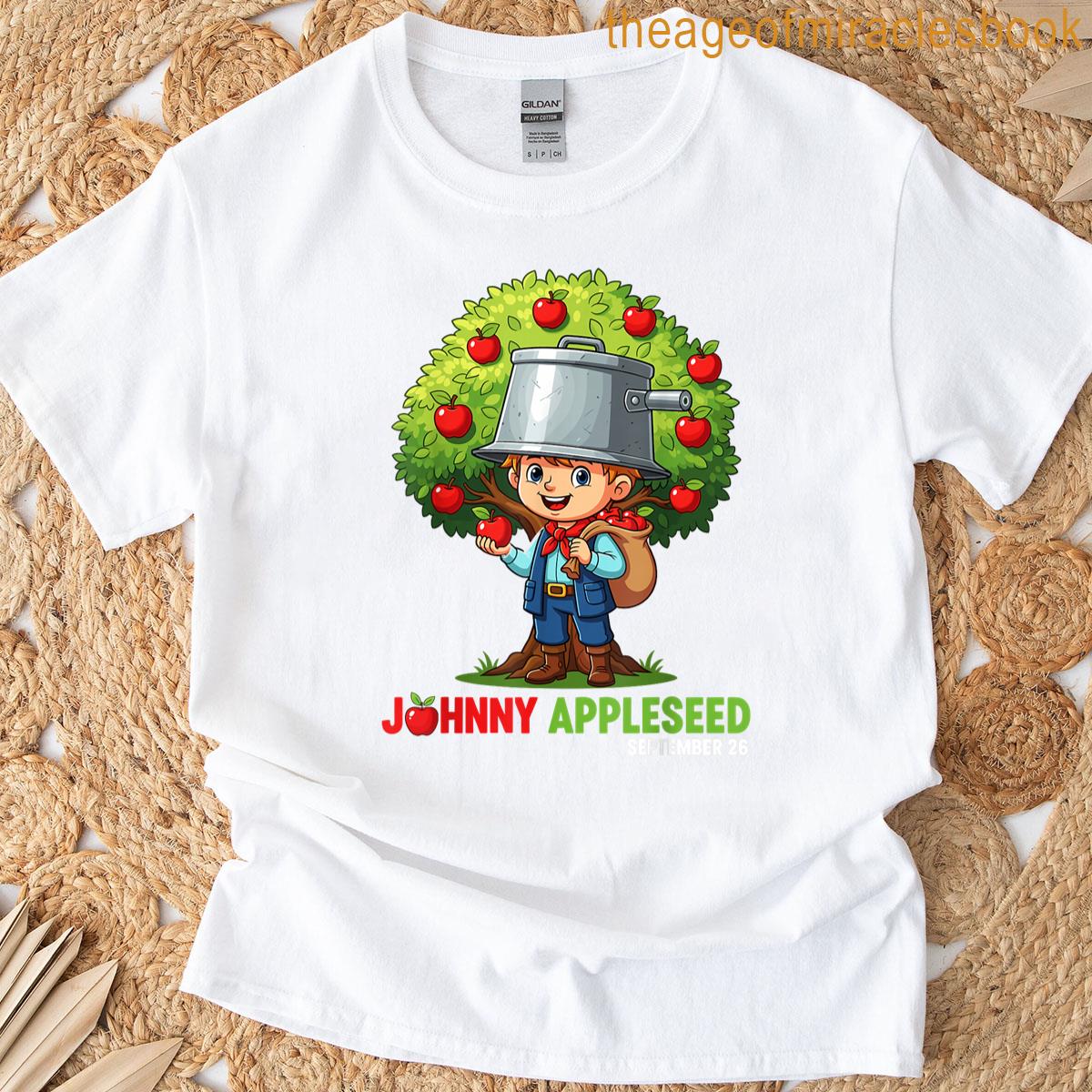 Johnny Appleseed Day September 26 T-shirt