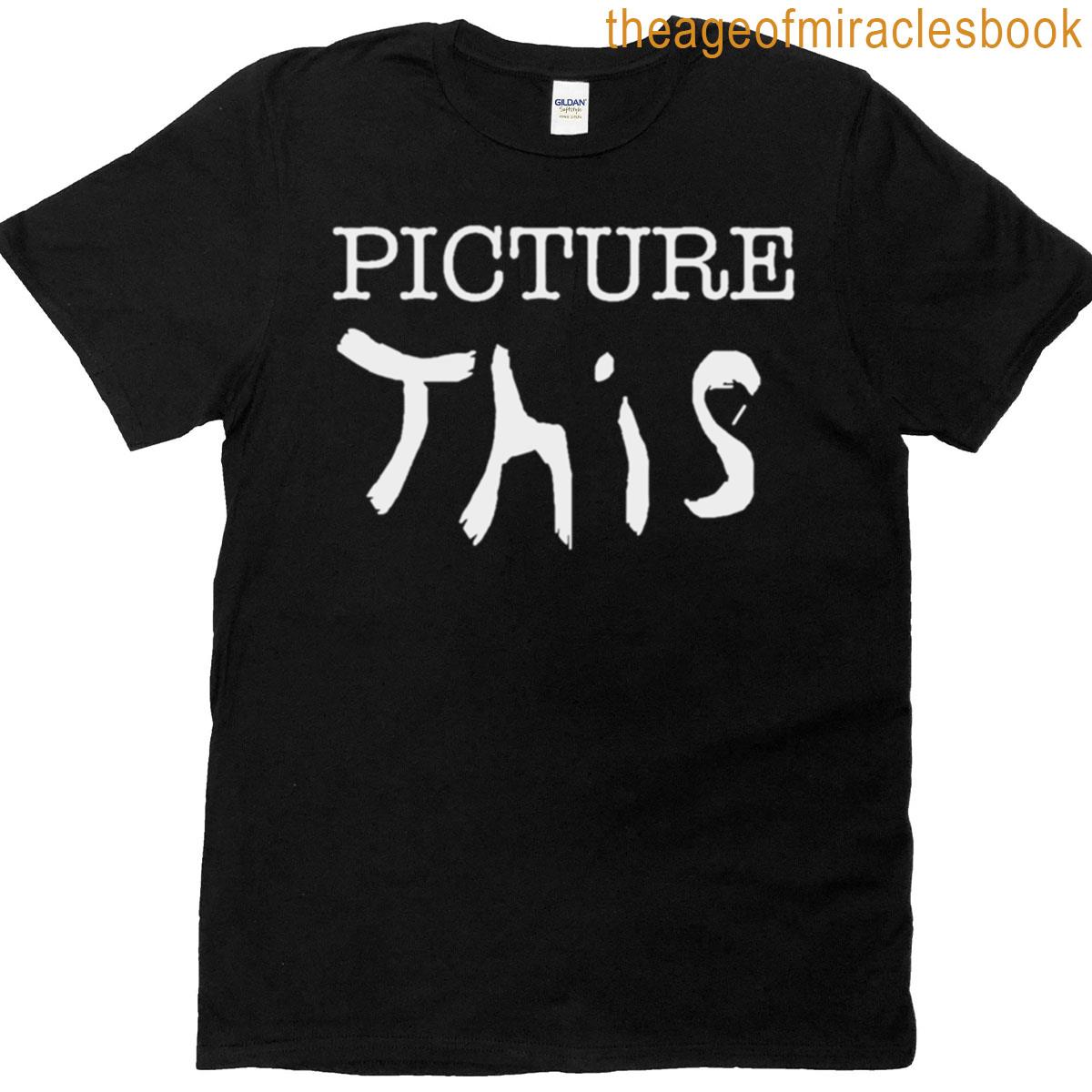 Picture This T-shirt
