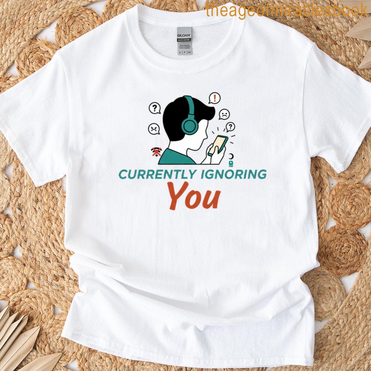 Currently Ignoring You Phone Logo T-shirt