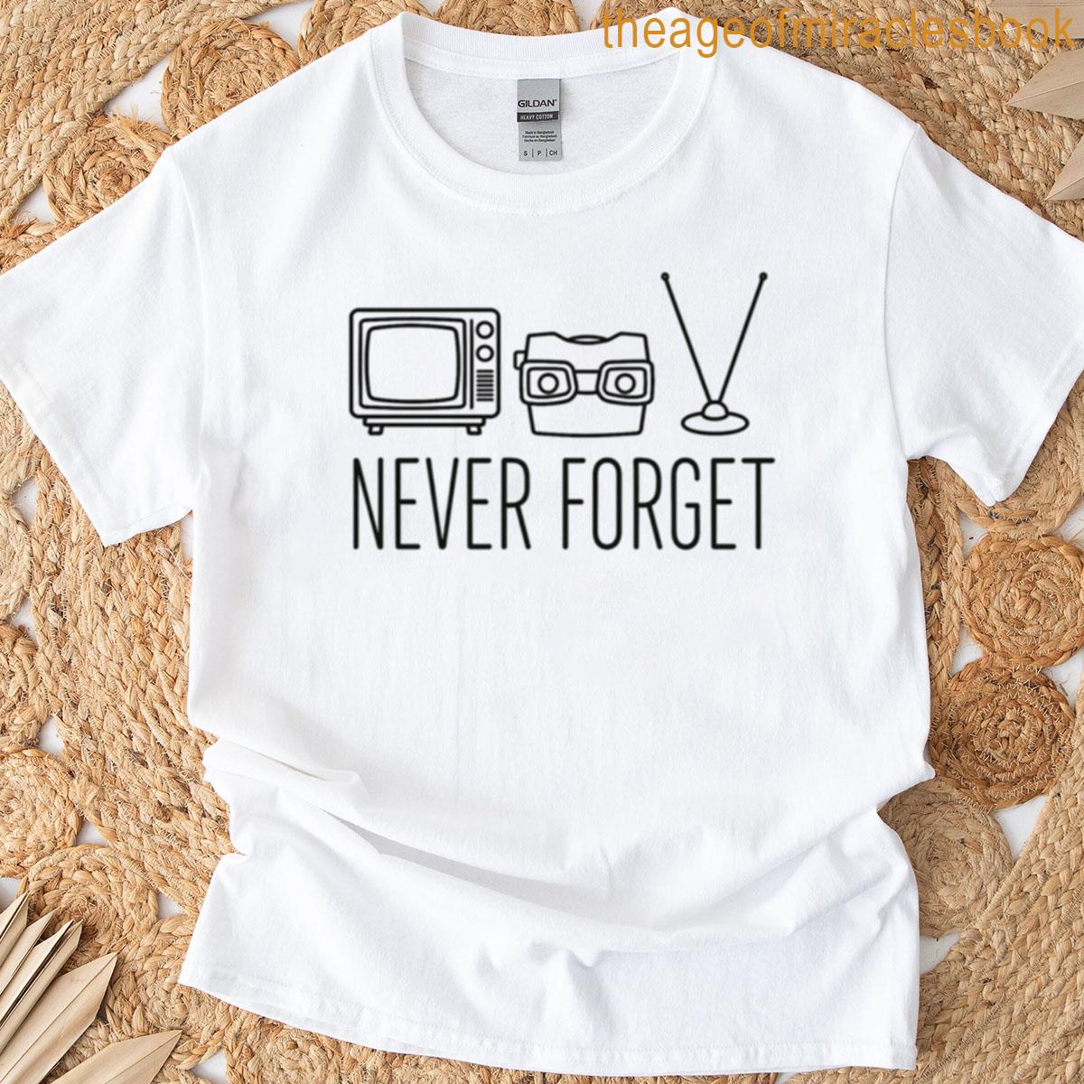 Never Forget T-shirt