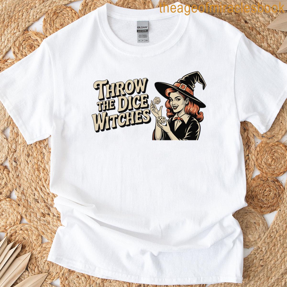 Throw The Dice Witches T-shirt